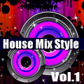 House Mix Style Vol.1