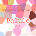 Paluleミュージックライブラリー Vol.2