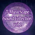 T-MusicScape Sound Collection Vol.2