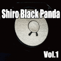 【単品】Shiro Black Panda Vol.1 #01【01:02】