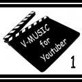 V-MUSIC for Youtuber Vol.1
